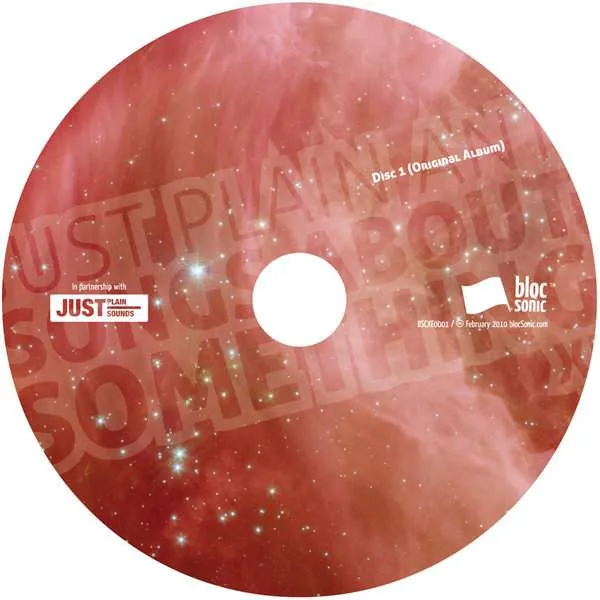 Album Disc 1 for “Songs About Something XE” by Just Plain Ant