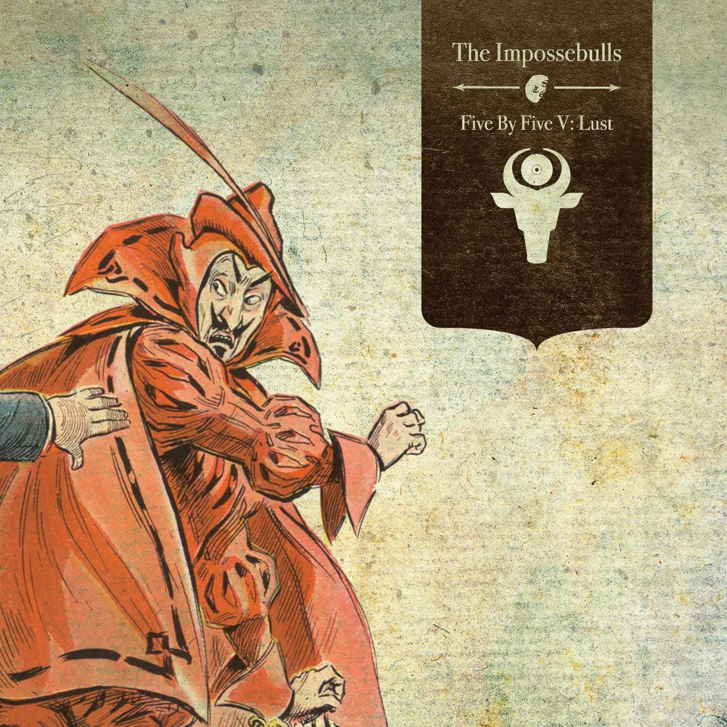 The Impossebulls - Five By Five V: Lust